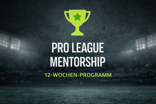 12-Wochen-Programm – Pro League Mentorship